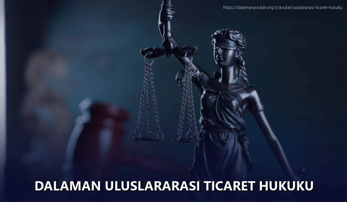 Dalaman Uluslararası Ticaret Hukuku